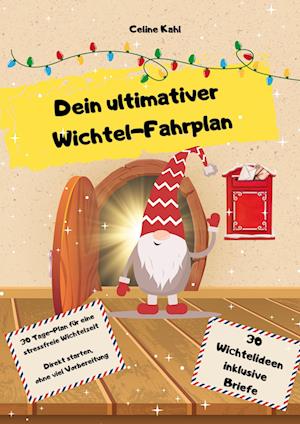 Cover for Celine Kahl · Dein ultimativer Wichtel-Fahrplan (Book) (2024)