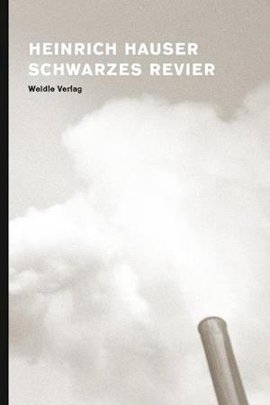 Cover for Heinrich Hauser · Schwarzes Revier (Buch) (2010)