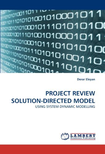 Cover for Derar Eleyan · Project Review Solution-directed Model: Using System Dynamic Modelling (Paperback Bog) (2010)