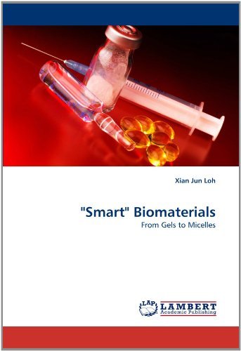 Cover for Xian Jun Loh · &quot;Smart&quot; Biomaterials: from Gels to Micelles (Pocketbok) (2011)