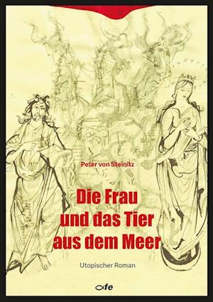 Cover for Peter von Steinitz · Die Frau und das Tier aus dem Meer (Book) (2023)