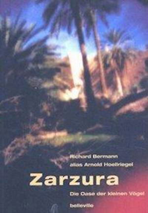 Zarzura - Richard A. Bermann - Other - Belleville - 9783936298048 - February 4, 2022