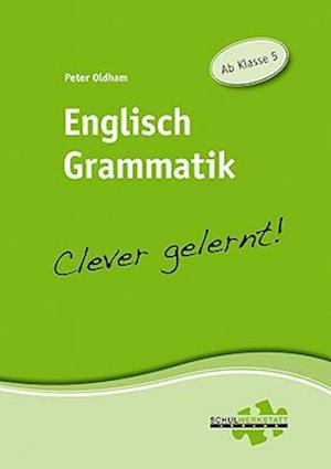 Cover for Oldham · Englisch Grammatik - clever gele (Buch)