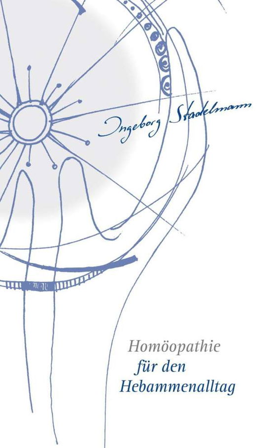 Cover for Stadelmann · Homöopathie fur den Hebammen (Buch)