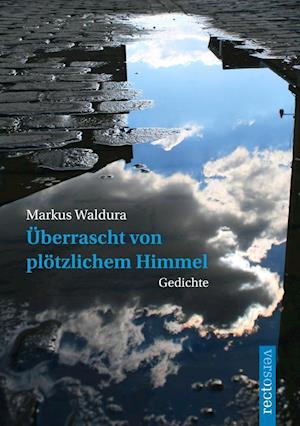 Cover for Markus Waldura · Überrascht von plötzlichem Himmel (Paperback Book) (2013)