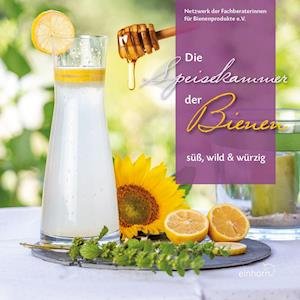 Cover for Einhorn Verlag · Die Speisekammer der Bienen (Paperback Book) (2020)