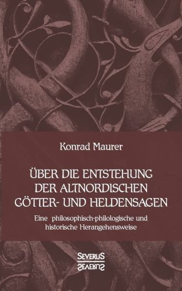 Cover for Maurer · Über die Entstehung altnordische (Book) (2021)