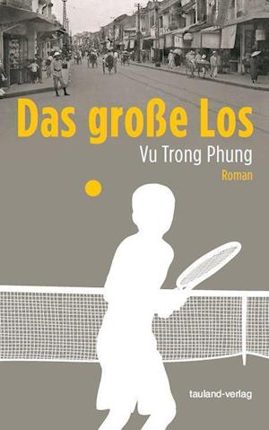 Cover for Trong Phung Vu · Das große Los (Bog) (2021)