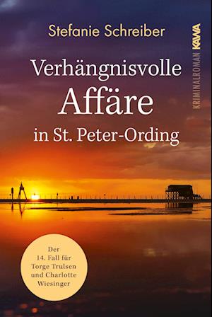 Cover for Stefanie Schreiber · Verhängnisvolle Affäre in St. Peter-Ording (Book) (2024)