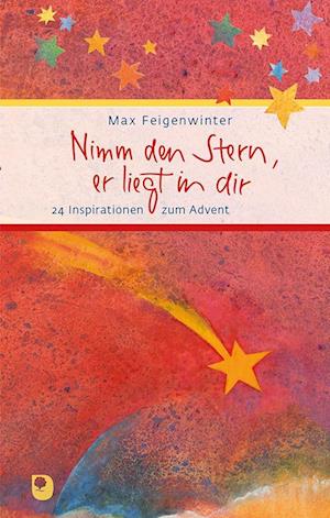 Cover for Max Feigenwinter · Nimm den Stern, er liegt in dir (Book) (2024)