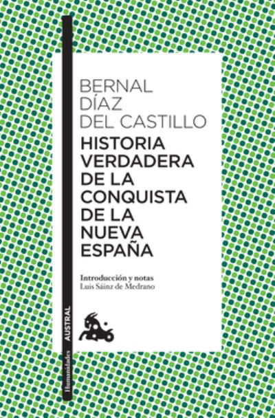 Cover for Bernal Díaz del Castillo · Historia Verdadera de la Conquista de la Nueva España (Buch) (2022)