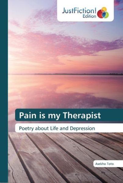 Pain is my Therapist - Toto - Bøker -  - 9786137393048 - 26. september 2018