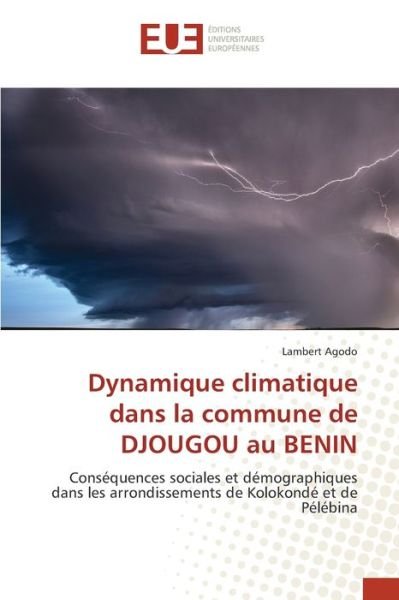 Cover for Lambert Agodo · Dynamique climatique dans la commune de DJOUGOU au BENIN (Taschenbuch) (2021)