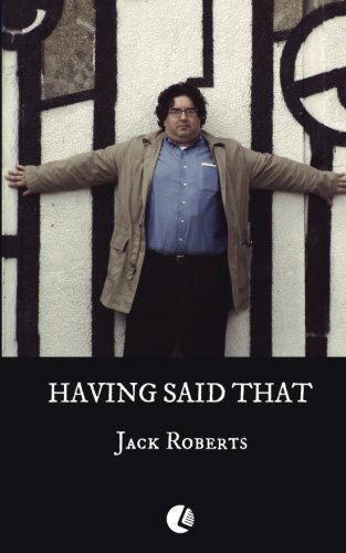 Cover for Jack Roberts · Having Said That (Paperback Book) (2014)