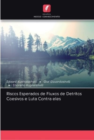 Cover for Edvard Kukhalashvili · Riscos Esperados de Fluxos de Detritos Coesivos e Luta Contra eles (Pocketbok) (2020)