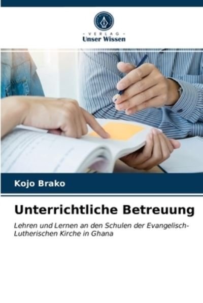 Cover for Kojo Brako · Unterrichtliche Betreuung (Paperback Bog) (2021)