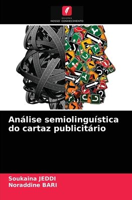 Cover for Soukaina Jeddi · Analise semiolinguistica do cartaz publicitario (Paperback Book) (2021)