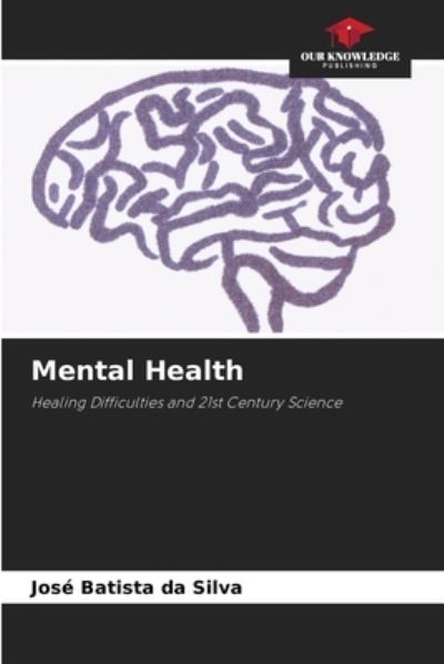 Cover for Jose Batista Da Silva · Mental Health (Paperback Book) (2021)