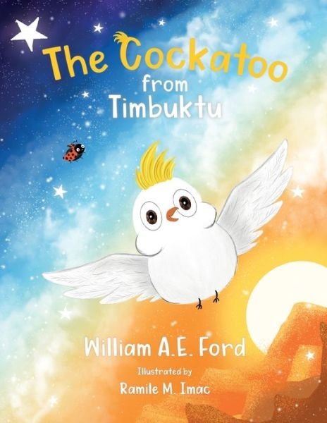 William Ford · The, The Cockatoo from Timbuktu (Paperback Book) (2020)