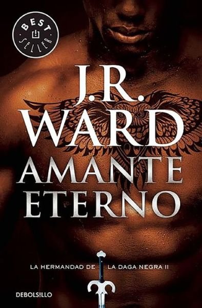 Cover for J.r. Ward · Amante Eterno (la Hermandad de la Daga Negra 2) (Bok) (2016)