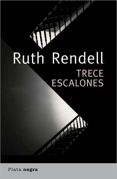 Cover for Ruth Rendell · Trece Escalones (Spanish Edition) (Plata Negra) (Paperback Book) [Spanish, Tra edition] (2011)