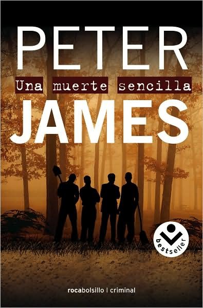 Cover for Peter James · Una Muerte Sencilla (Rocabolsillo Criminal) (Spanish Edition) (Paperback Bog) [Spanish, Poc Tra edition] (2008)