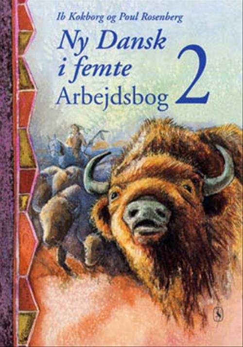 Cover for Poul Rosenberg; Ib Kokborg · Ny dansk i ... 3. - 6. klasse: Ny Dansk i femte (Sewn Spine Book) [1. Painos] (2000)