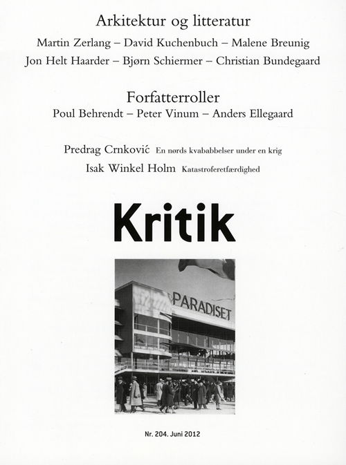 Cover for Frederik Stjernfelt; Lasse Horne Kjældgaard · Kritik, 45. årgang, nr. 204 (Sewn Spine Book) [1.º edición] (2012)