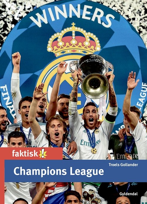 Cover for Troels Gollander · Faktisk!: Champions League (Bound Book) [1e uitgave] (2018)