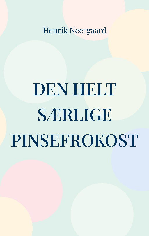 Cover for Henrik Neergaard · Den helt særlige pinsefrokost (Paperback Book) [1st edition] (2024)