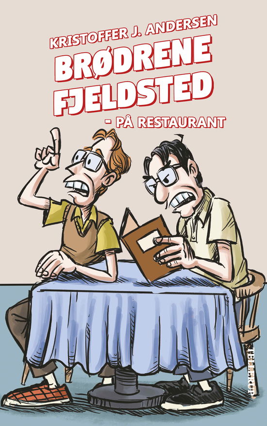 Cover for Kristoffer J. Andersen · Brødrene Fjeldsted, 3: Brødrene Fjeldsted #3: På restaurant (Gebundenes Buch) [1. Ausgabe] (2023)