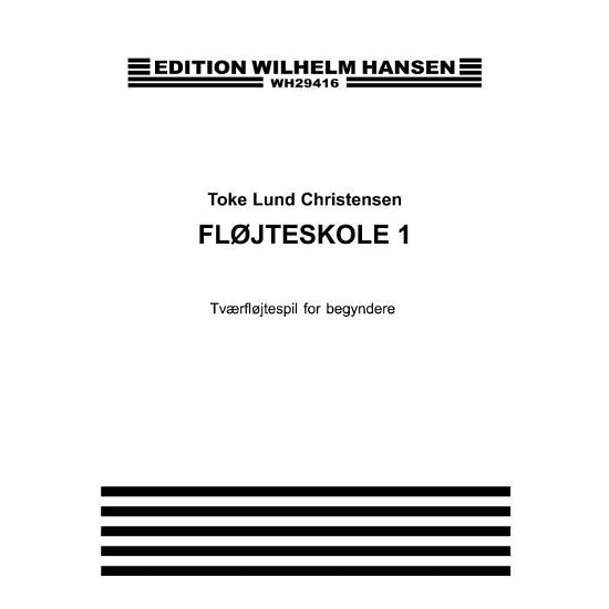 Cover for Toke Lund Christiansen · Flojteskole 1 (Partituren) (2015)