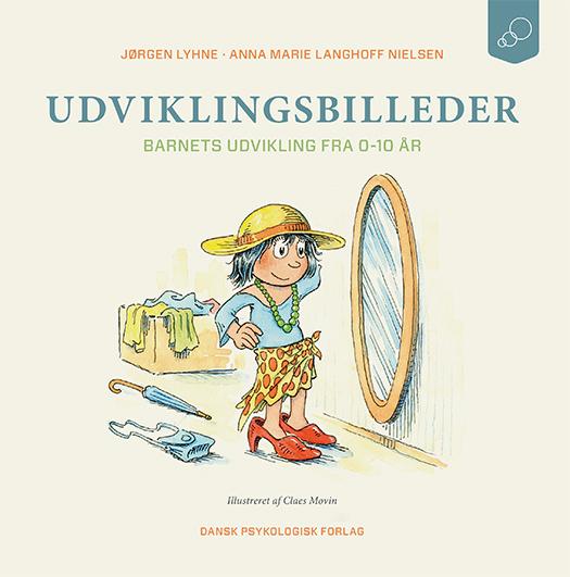 Cover for Anna Marie Langhoff Nielsen Jørgen Lyhne · Udviklingsbilleder (Sewn Spine Book) [1º edição] (2017)