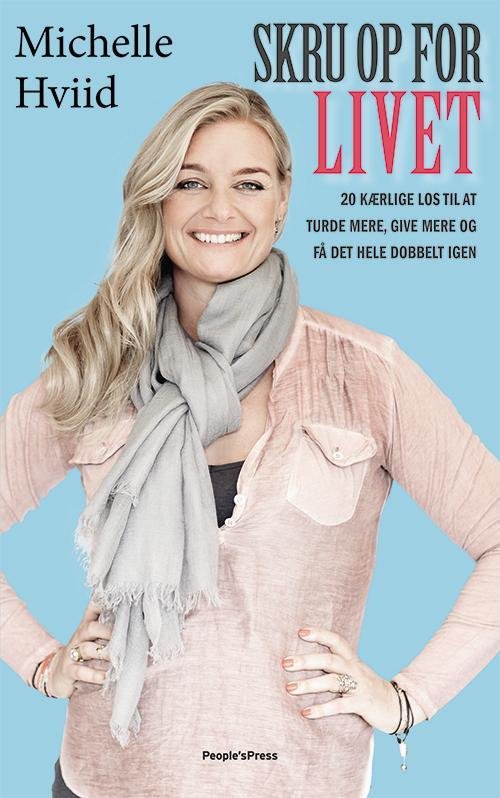Cover for Michelle Hviid · Skru op for livet (Paperback Book) [2º edição] (2017)