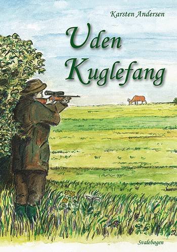 Cover for Karsten Andersen · Uden Kuglefang (Hæftet bog) [1. udgave] (2002)