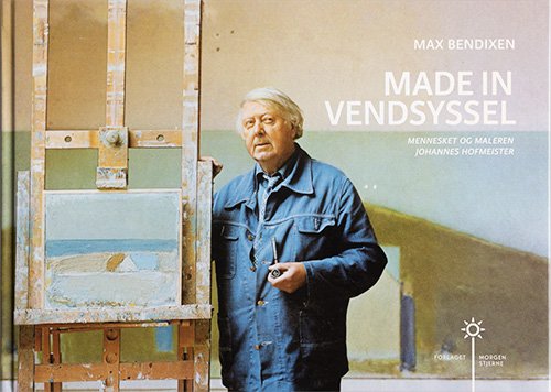 Cover for Max Bendixen · Made in Vendsyssel (Hardcover Book) [1er édition] (2019)