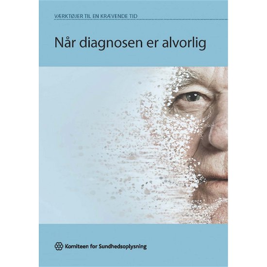 Cover for Niels Peter Agger · Når diagnosen er alvorlig (Bog) (2020)