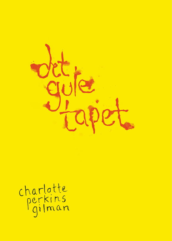 Cover for Charlotte Perkins Gilman · Det gule tapet (Sewn Spine Book) [1er édition] (2020)