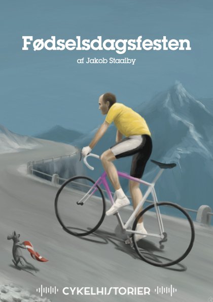 Cover for Jakob Staalby · Cykelhistorier: Fødselsdagsfesten (Hörbok (MP3)) (2022)
