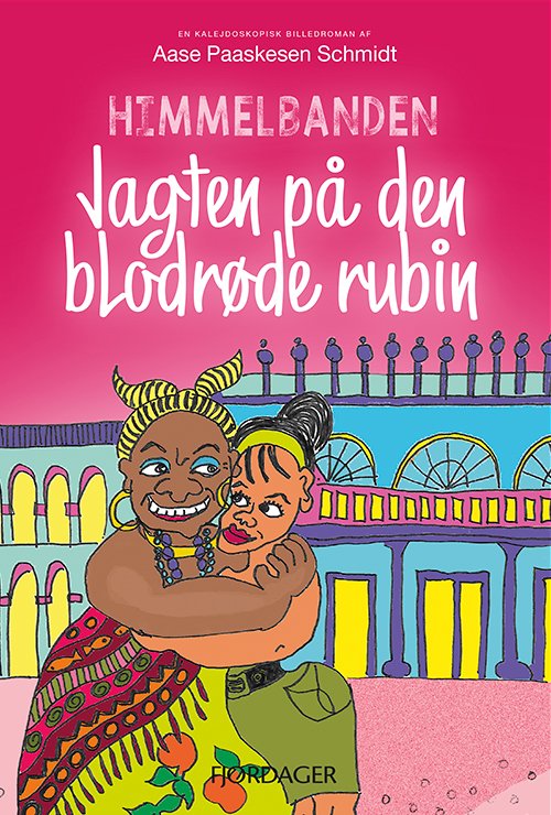 Cover for Aase Paaskesen Schmidt · HIMMELBANDEN: Jagten på den blodrøde rubin (Paperback Book) [1er édition] (2019)