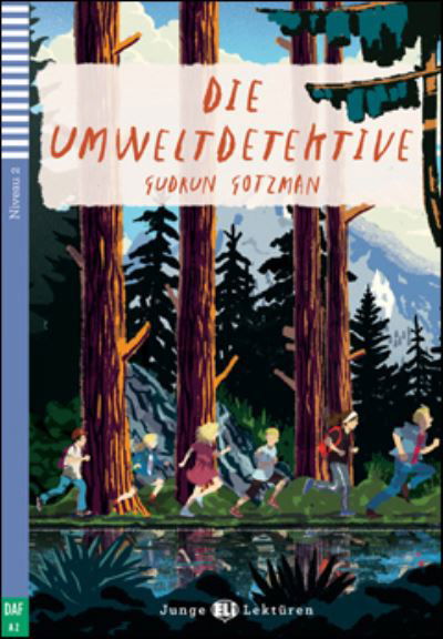 Teen ELI Readers - German: Die Umweltdetektive + downloadable audio - Gudrun Gotzmann - Książki - ELI s.r.l. - 9788853624048 - 28 marca 2018