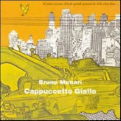 Cover for Bruno Munari · Cappuccetto Giallo (Bok) (2007)