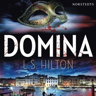 Cover for L S Hilton · Maestratrilogin: Domina (Hörbuch (MP3)) (2017)