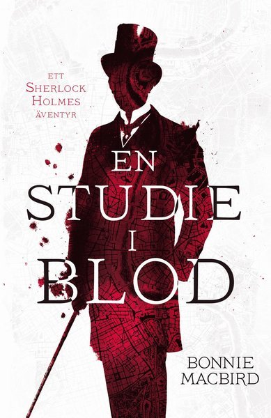Cover for Bonnie MacBird · En studie i blod (Paperback Book) (2016)
