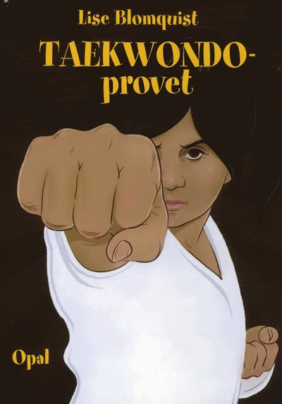 Cover for Lise Blomquist · Taekwondoprovet (Hardcover Book) (2012)