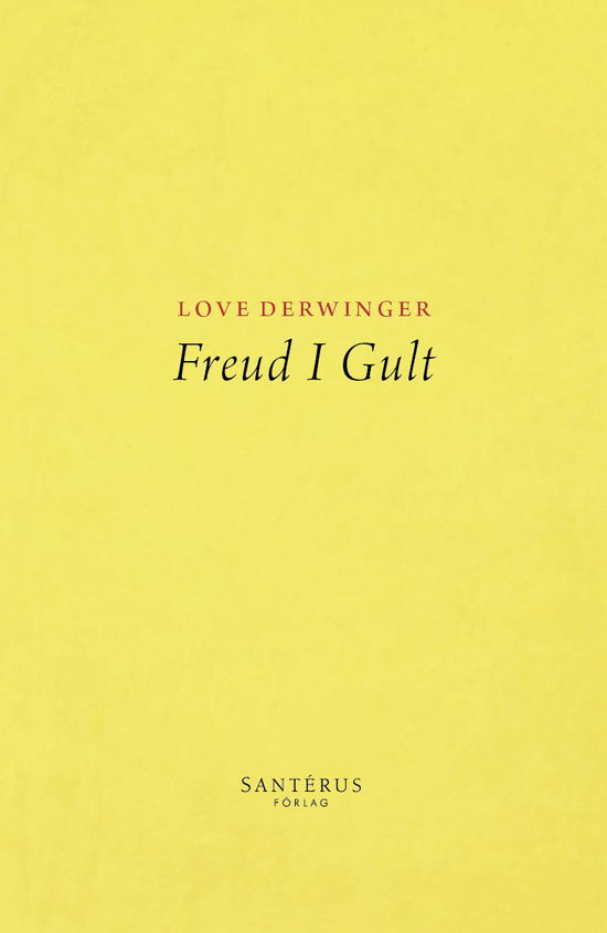 Cover for Love Derwinger · Freud i Gult (Book) (2023)