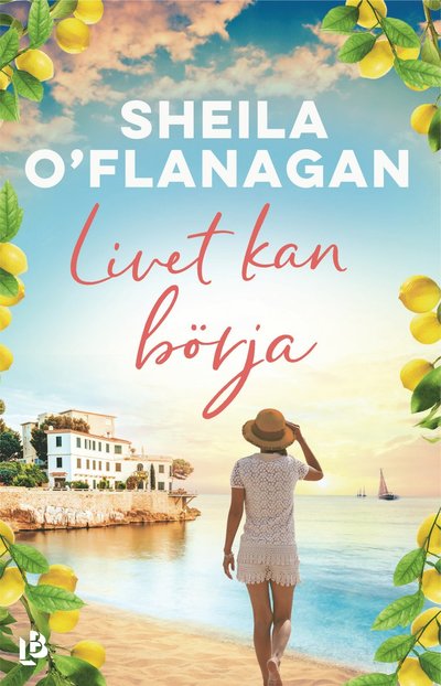 Cover for Sheila O'Flanagan · Livet kan börja (Book) (2018)