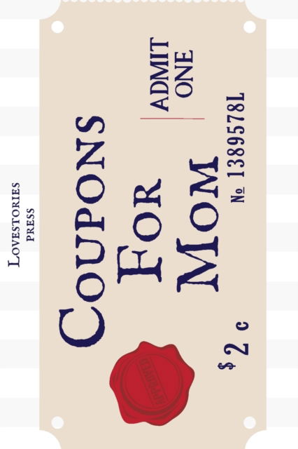 Cover for Lovestories Press · Coupons For Mom: Pre-filled Coupons - Gift - Blank pages (Paperback Book) (2020)