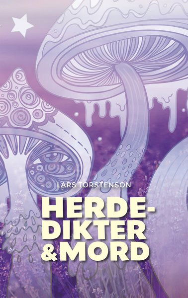 Cover for Lars Torstenson · Herdedikter &amp; mord (Paperback Book) (2020)