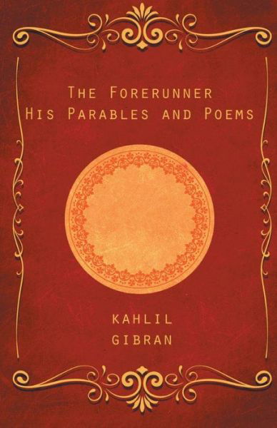 Cover for Kahlil Gibran · The Forerunner (Paperback Bog) (2019)